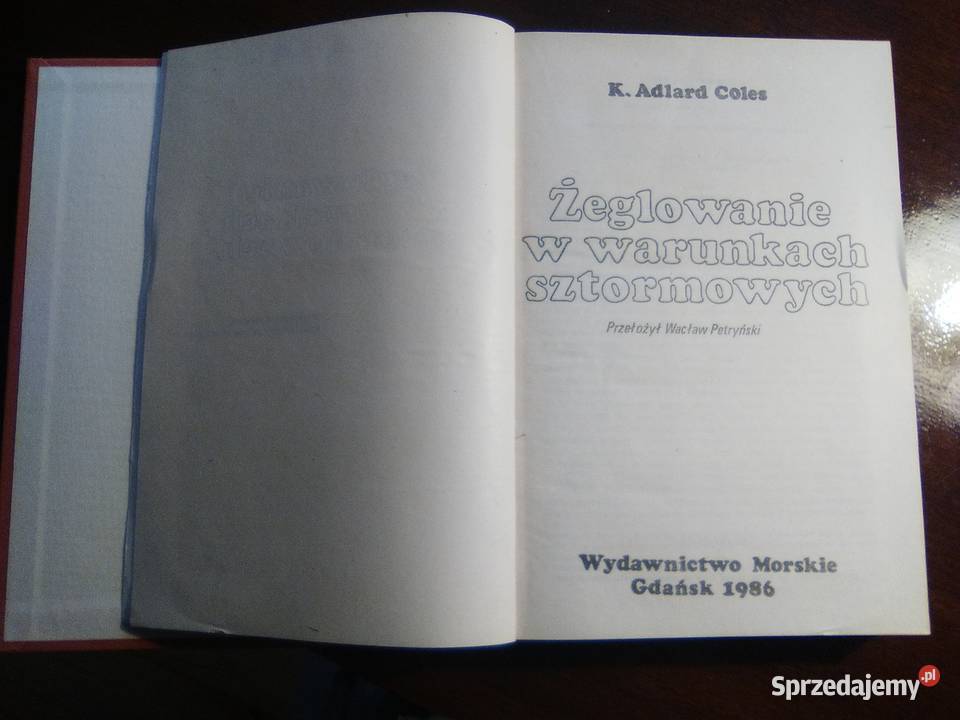 Żeglowanie w warunkach sztormowych Adlard Coles hobby, kolekcjonerstwo Poznań sprzedam