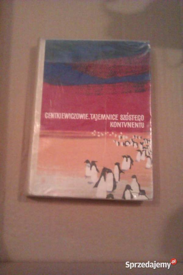 Tajemnice szóstego kontynentu Centkiewicz Warszawa
