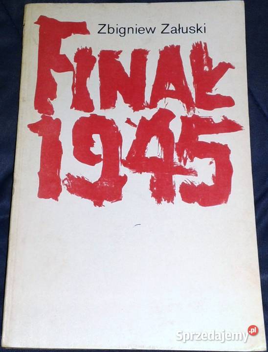 Finał 1945 - Zbigniew Załuski
