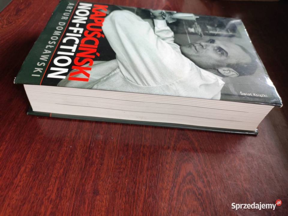 Kapuściński nonfiction Artur Domosławski Rok wydania 0