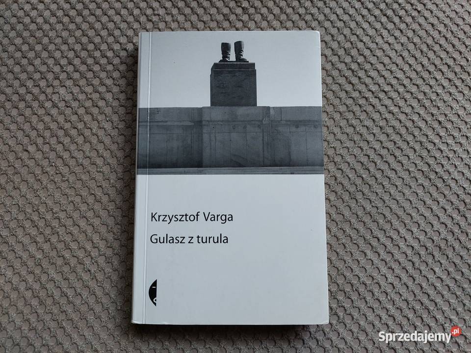 Gulasz z turula Krzysztof Varga Proza i poezja małopolskie Kraków sprzedam