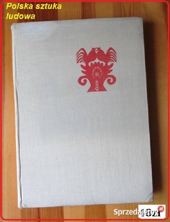 Sztuka ludowa w Polsce sztuka folklor rzemiosło sztuka, kultura i etnologia Łódź