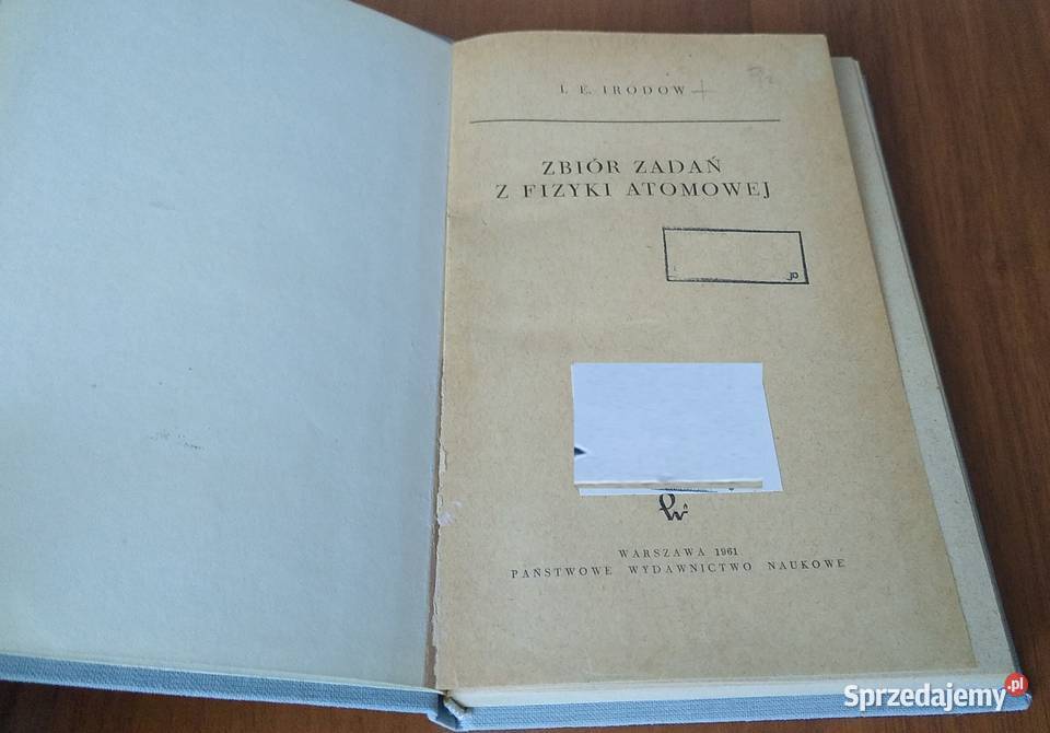 Zbiór zadań z fizyki atomowej I E Irodov Gdańsk
