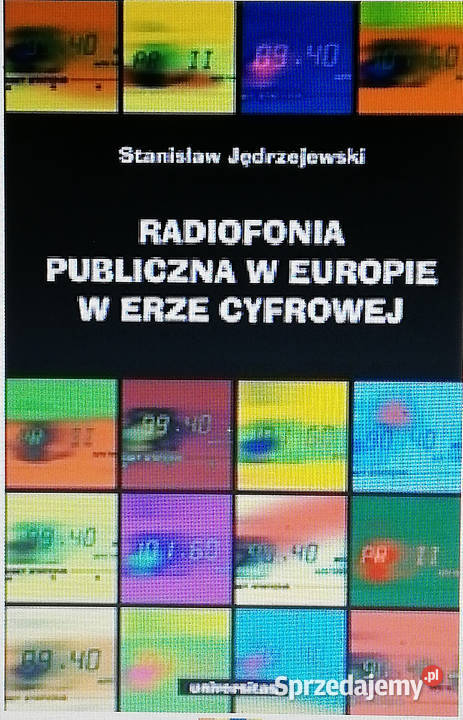 Radiofonia publiczna w Europie w erze cyfrowej Książki naukowe i popularnonaukowe Łódź