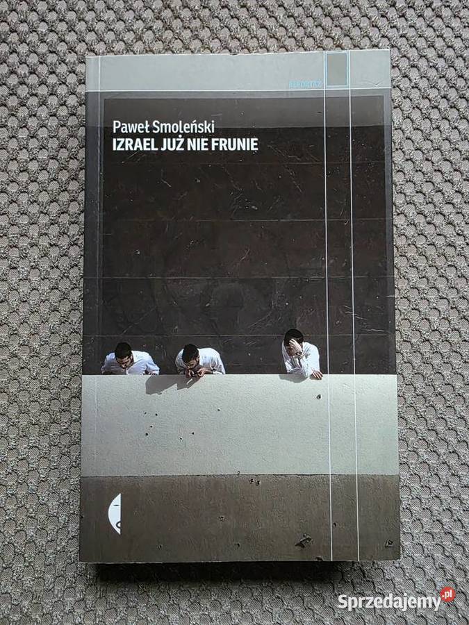Paweł Smoleński Izrael już nie frunie Kraków