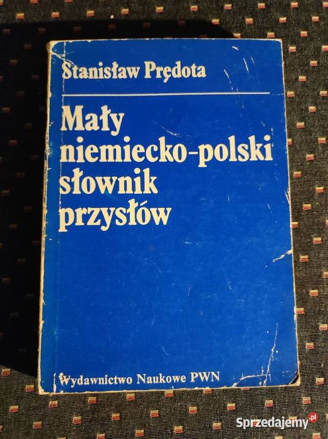 Mały niemiecko polski słownik przysłów Stanisław