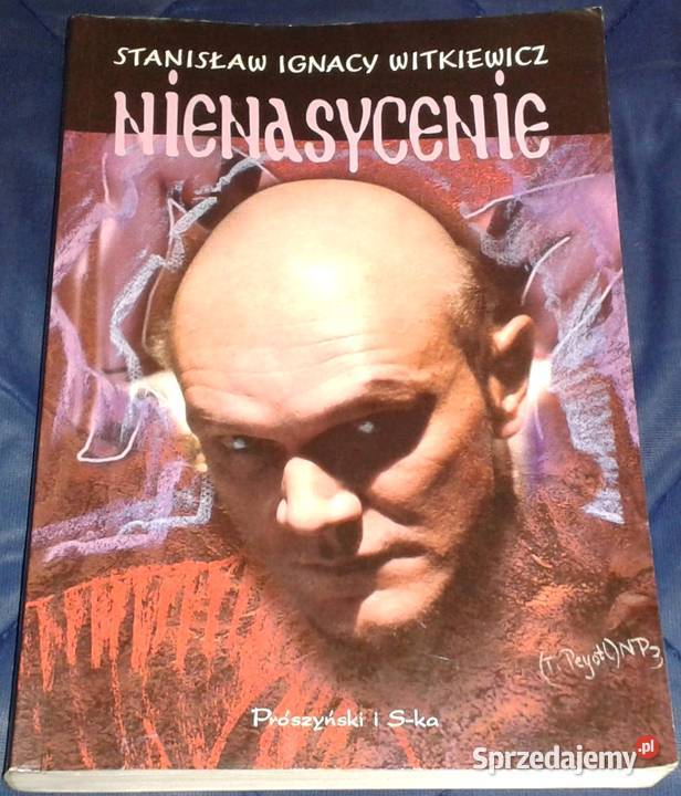 Nienasycenie Stanisław Ignacy Witkiewicz Pozostałe Chełm