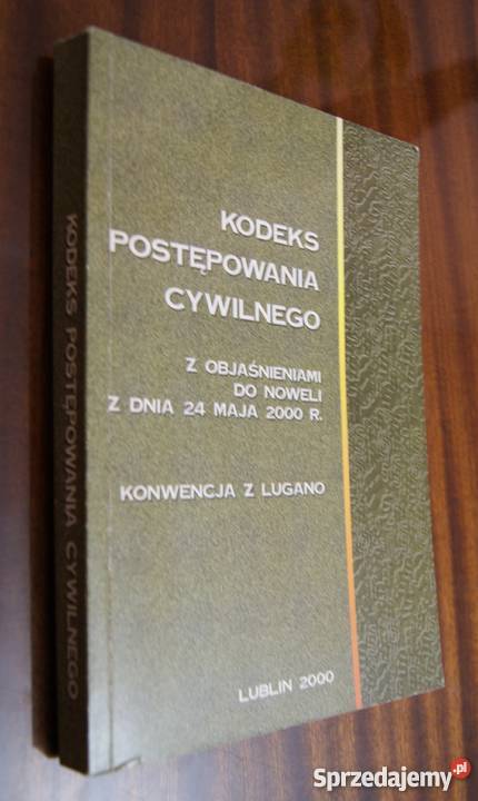 Kodeks postępowania cywilnego z objaśnieniami Pozostałe Parczew