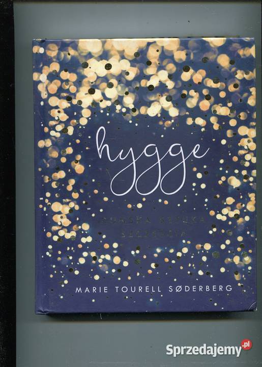 Hygge Duńska sztuka szczęścia Soderberg Szczecin