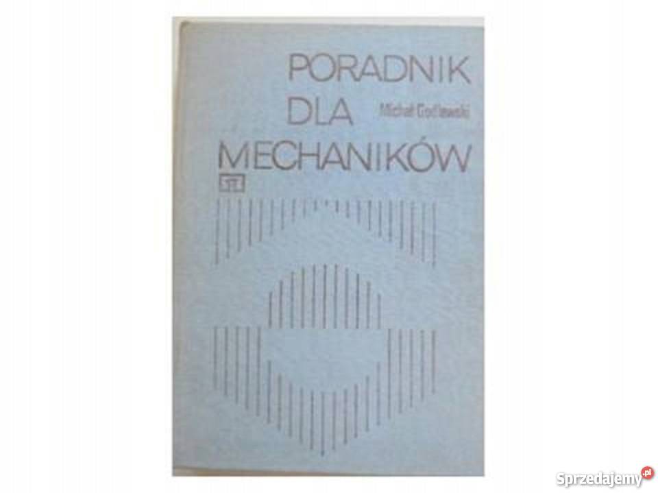 Poradnik mechaników M Godlewski Bądkowo sprzedam