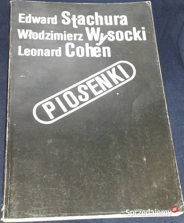 Piosenki Edward Stachura W Wysocki Leonard Cohen Chełm sprzedam