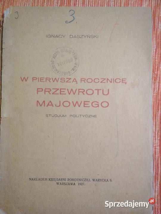 Daszyński.W Pierwszą Rocznicę Przewrotu Majowego 1927 r