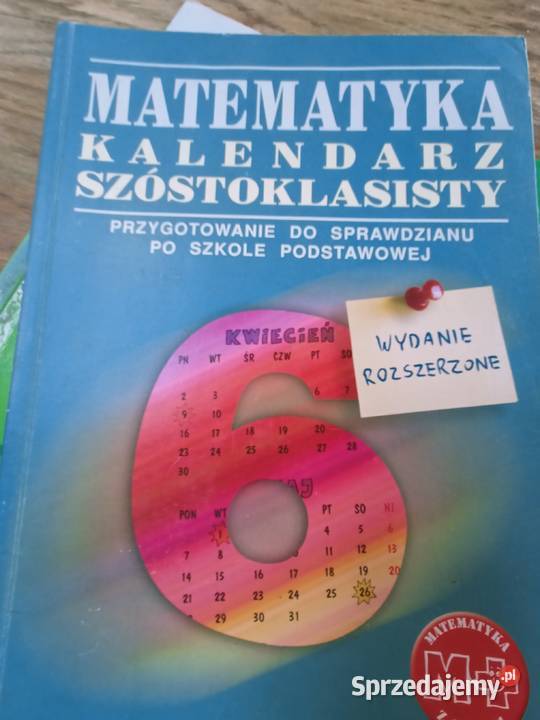 Matematyka kalendarz szóstoklasisty najtańsze Rok wydania 2009 Warszawa sprzedam