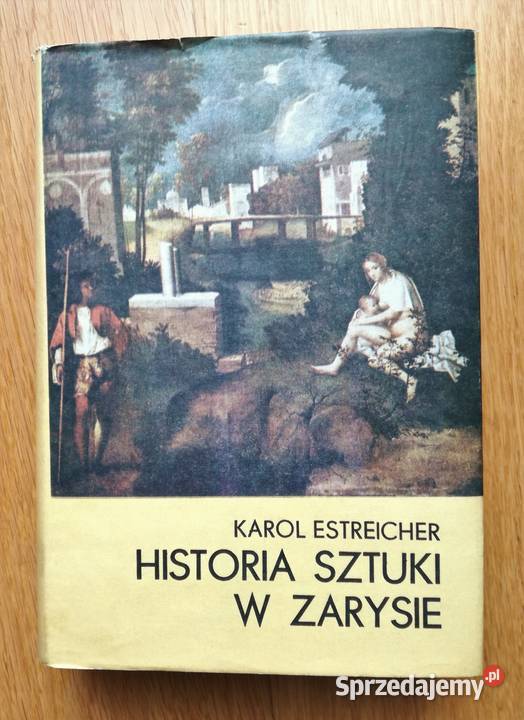 Historia sztuki w zarysie – Karol Estreicher