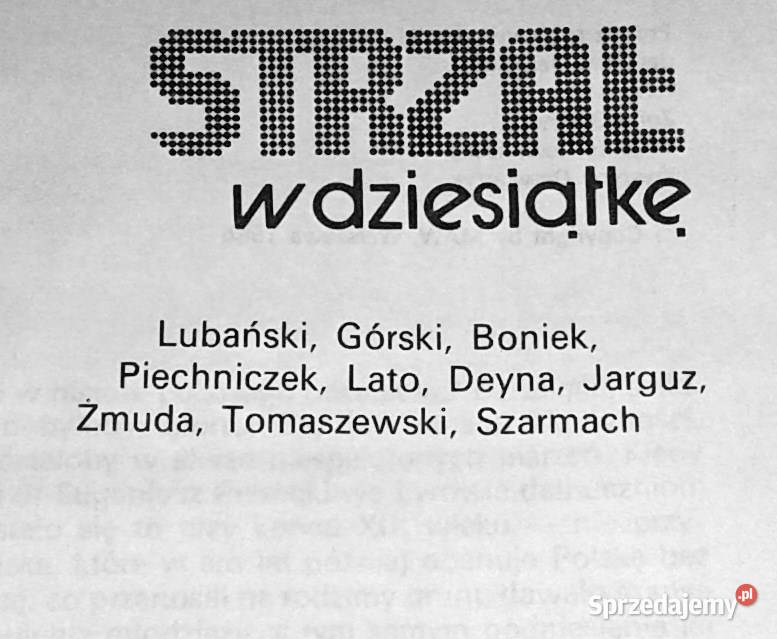 Strzał w dziesiątkę Lubański Górski Boniek Lato Chełm