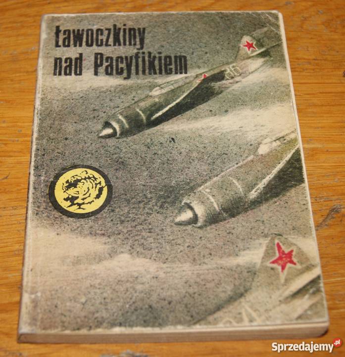 Żółty Tygrys Ławoczkiny Pacyfikiem 679 lubelskie Parczew