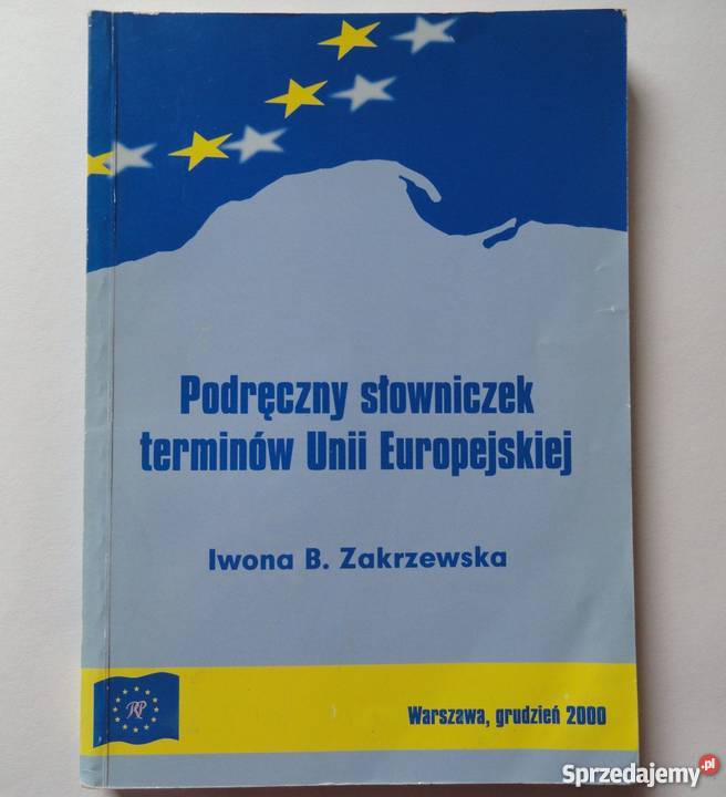PODRĘCZNY SŁOWNICZEK TERMINÓW UNII EUROPEJSKIEJ Łódź