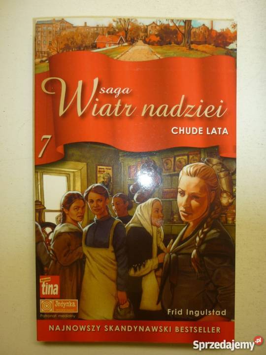 SAGA WIATR NADZIEI TOM 07 CHUDE LATA FRID Proza i poezja Toruń sprzedam