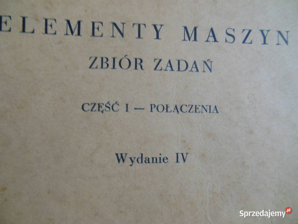 Elementy maszyn Zbiór zadań cz1 Edward Kielce