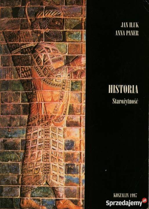 HISTORIA STAROŻYTNOŚĆ PANER ILUK KOSZALIN historia Grudziądz