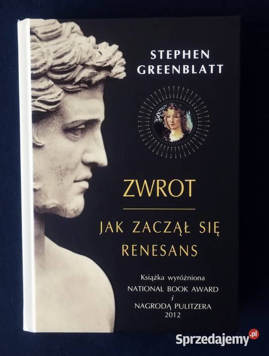 Zwrot zaczął się renesans Stephen Greenblatt Rok wydania 2012 sprzedam