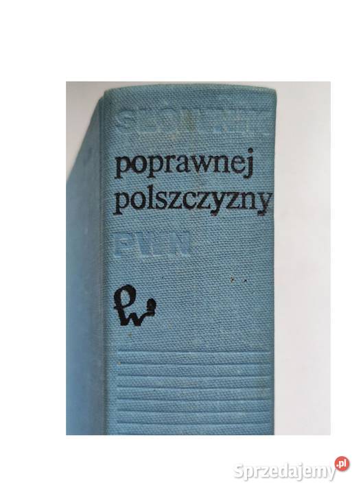 słownik poprawnej polszczyzny Witold Doroszewski ISBN 9788375527162 Pozostałe Kielce