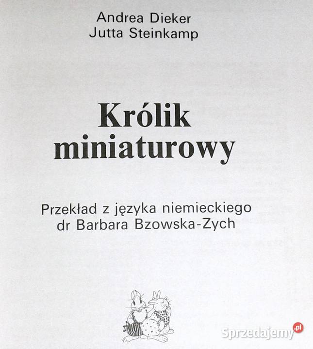 Królik miniaturowy Andrea Dieker Jutta Steinkamp Chełm
