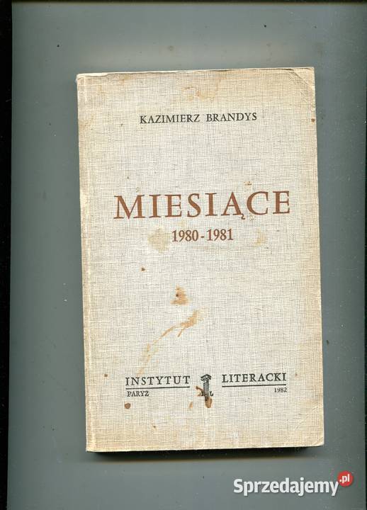 Miesiące 19801981 Kazimierz Brandys Szczecin
