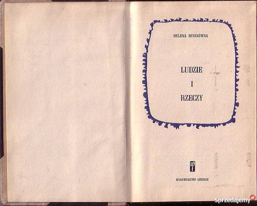 0467 LUDZIE I RZECZY HELENA DUNINÓWNA biografie, wspomnienia Czyrna