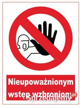 Naklejka BHP Nieupoważnionym wstęp wzbroniony Kamionna