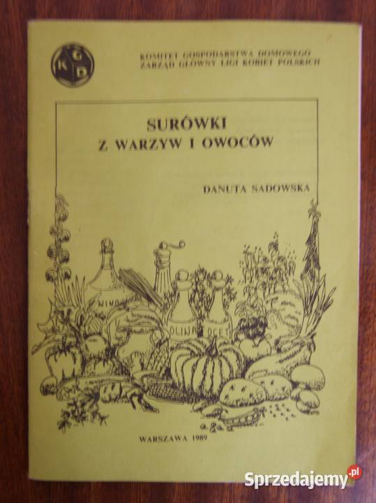 Danuta Sadowska Surówki z warzyw i owoców