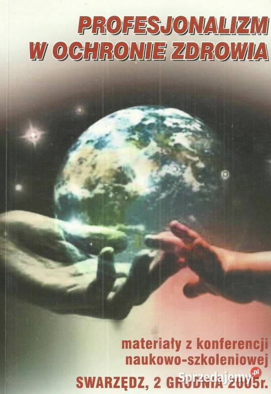 Profesjonalizm w ochronie zdrowia Materiały z Łódź