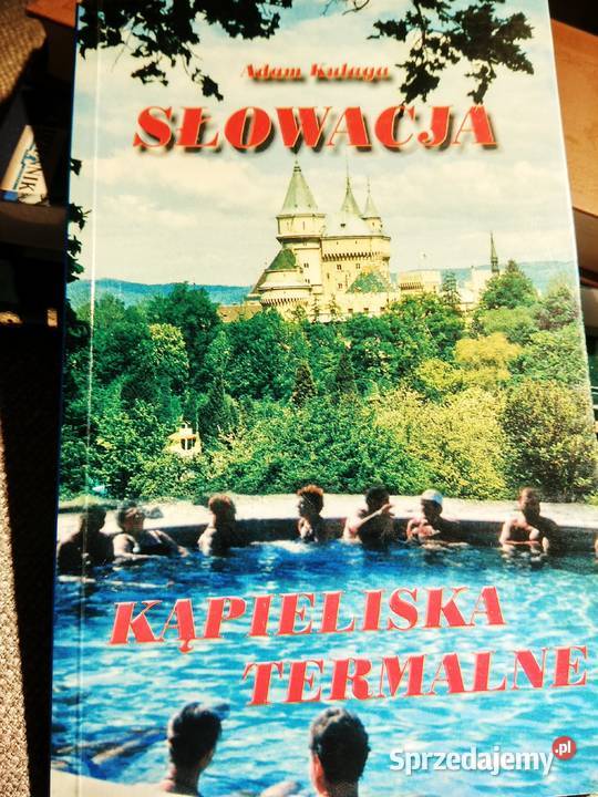 Słowacja kąpieliska termalne książki Bródno Warszawa sprzedam