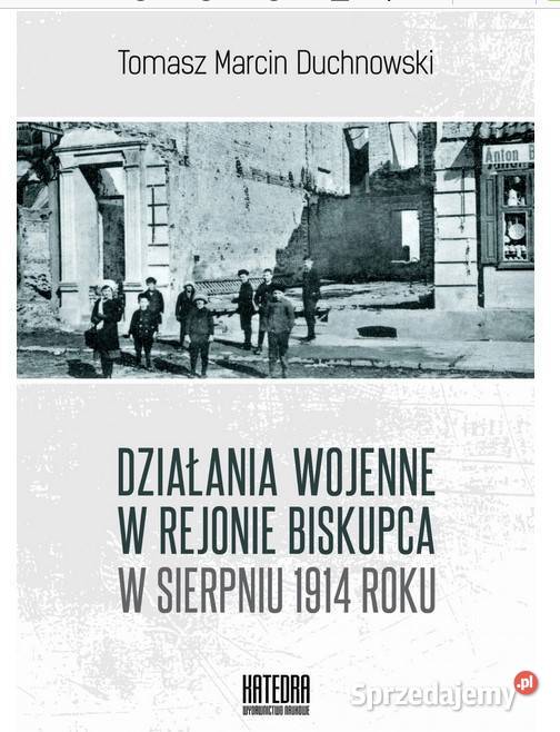 Działania wojenne w rejonie Biskupca w sierpniu Łódź