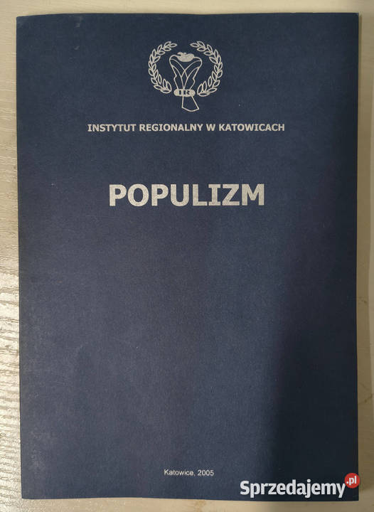 Popiulizm Marek Migalski Instytut Regionalny w śląskie Sosnowiec