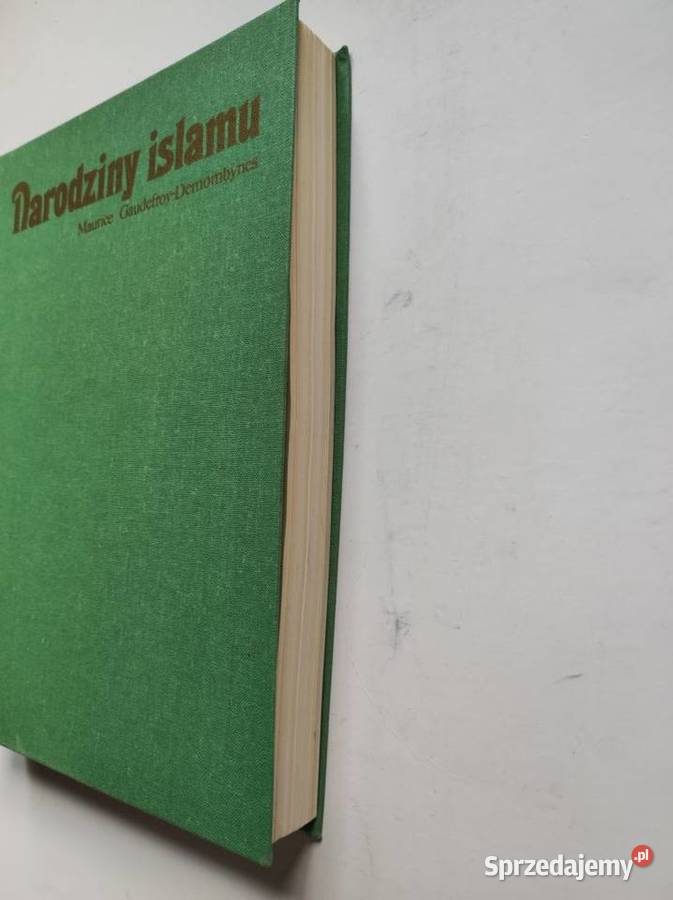 Narodziny islamu Maurice GaudefroyDemombynes Kielce sprzedam