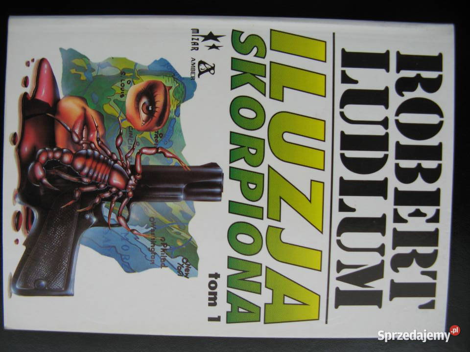 Robert Ludlum Iluzja Skorpiona tom 1 i 2 Poznań