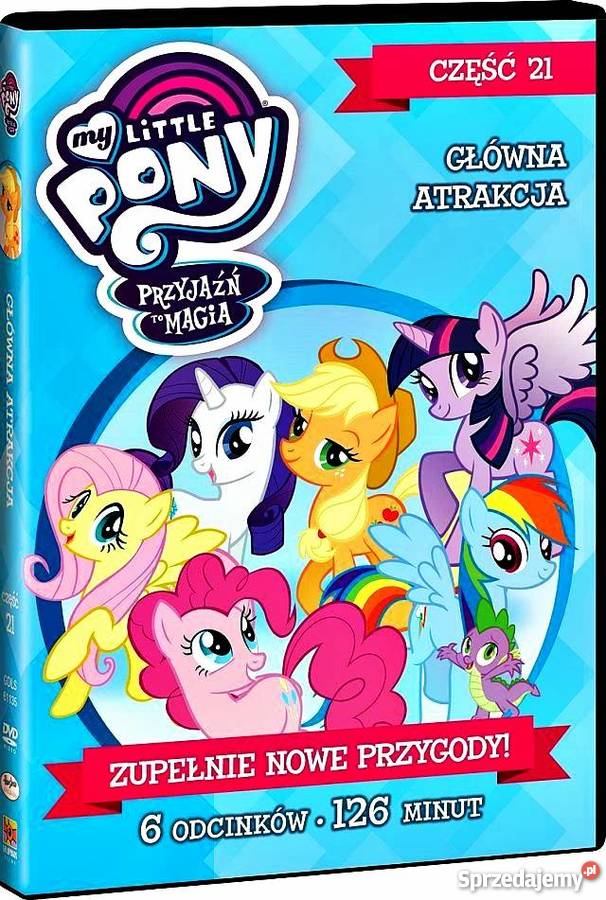 MY LITTLE PONY PRZYJAŹŃ TO MAGIAGŁÓWNA ATRAKCJA 1 płyta wielkopolskie Kalisz sprzedam