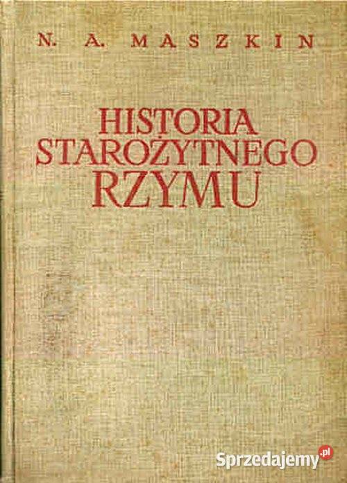 HISTORIA STAROŻYTNEGO RZYMU NA Maszkin wyd KiW historia, archeologia Chorzów sprzedam