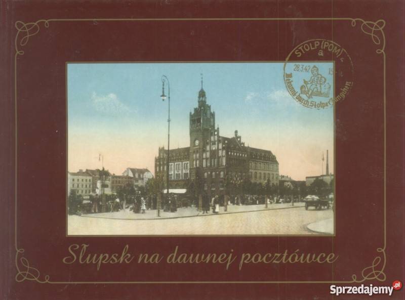 Słupsk na dawnej pocztówce pomorskie