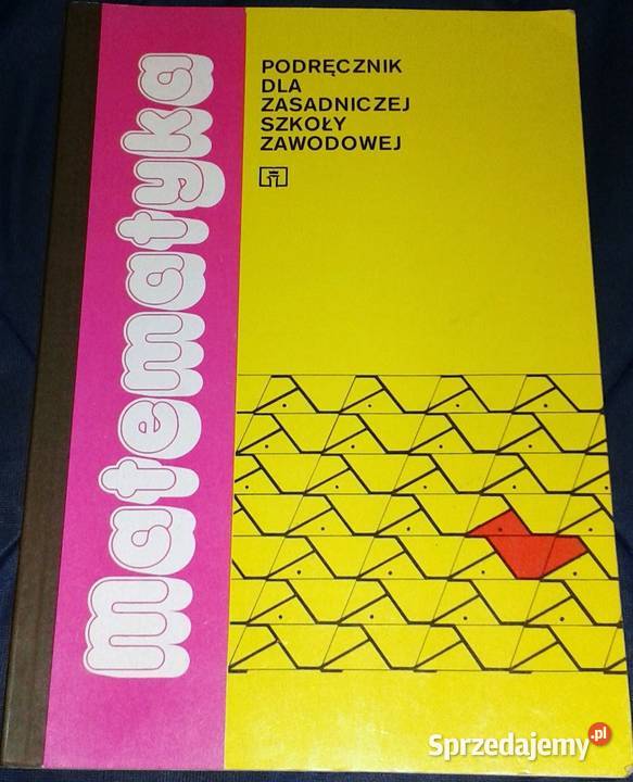 Matematyka Podręcznik ZSZ Maciej Bryński Dróbka Rok wydania 1998 Chełm