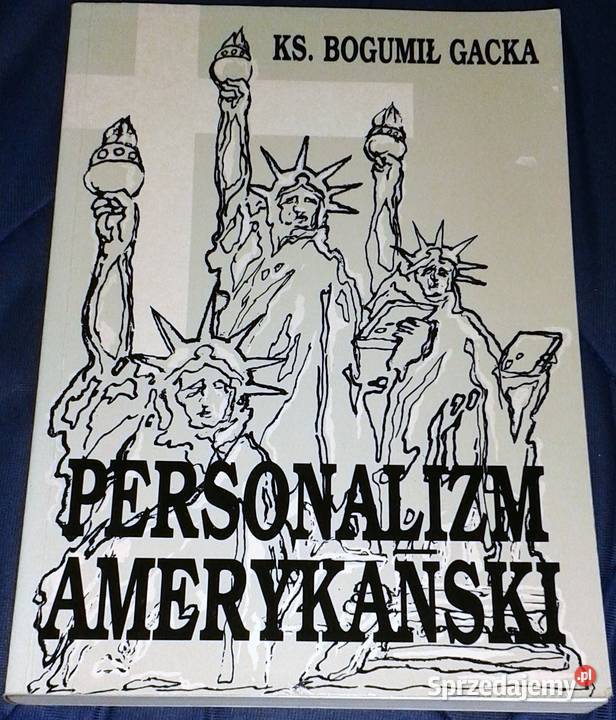 Personalizm amerykański Bogumił Gacka Chełm sprzedam