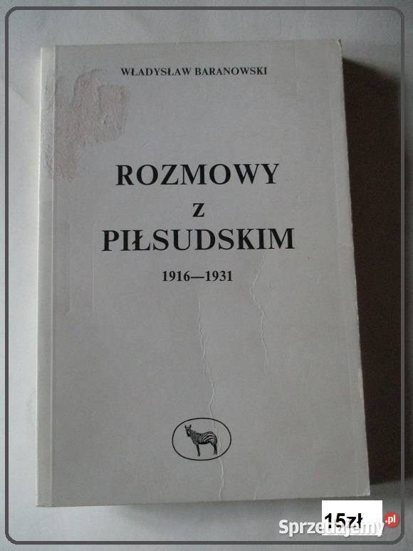 Historia Piłsudski Dmowski Endecja Sanacja Łódź