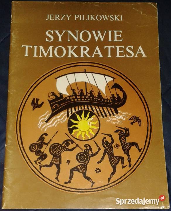Synowie Timokratesa Jerzy Pilikowski Chełm