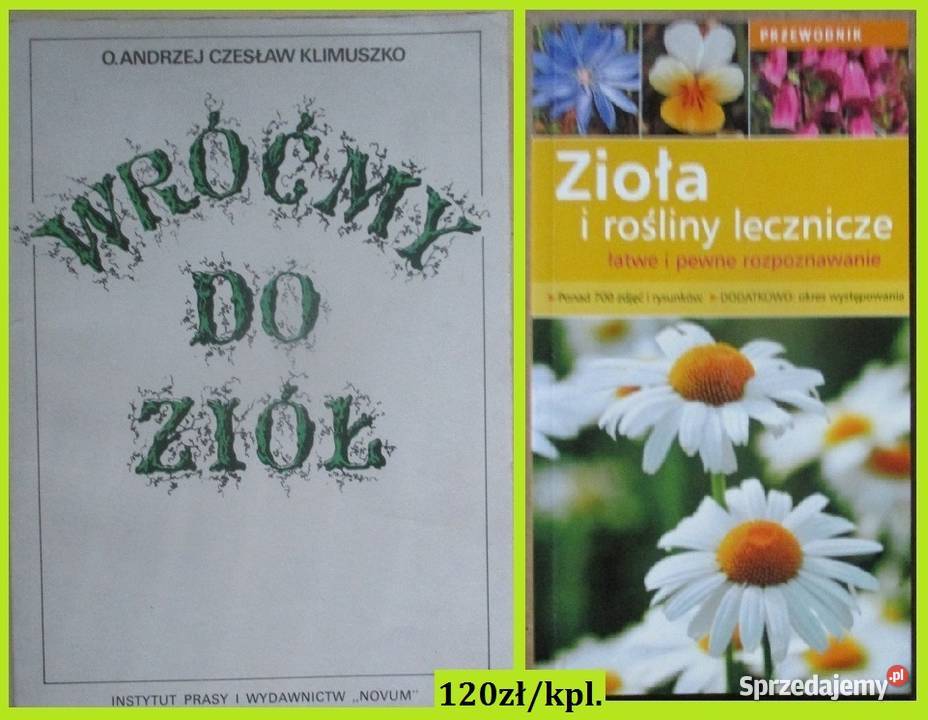 Wróćmy do ziół Zioła i rośliny lecznicze zioła Poradniki, albumy i reportaże