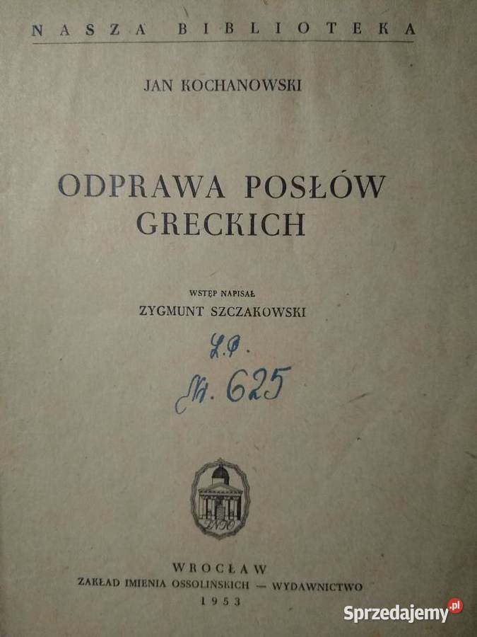 Odprawa Posłów Greckich J Kochanowski Gdańsk sprzedam