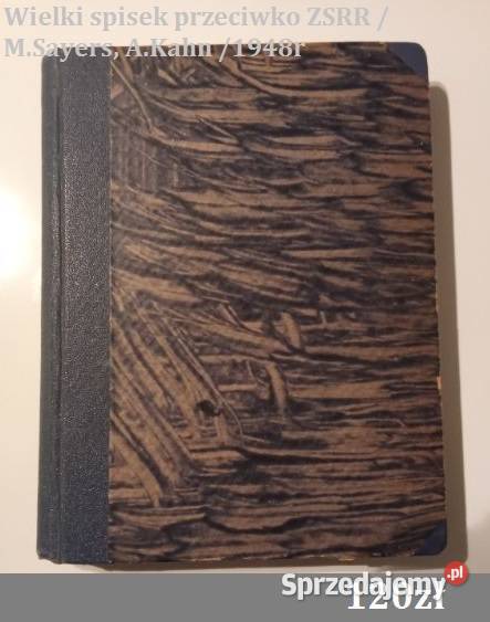 Wielki spisek przeciwko ZSRR Sayers Kahn 1948