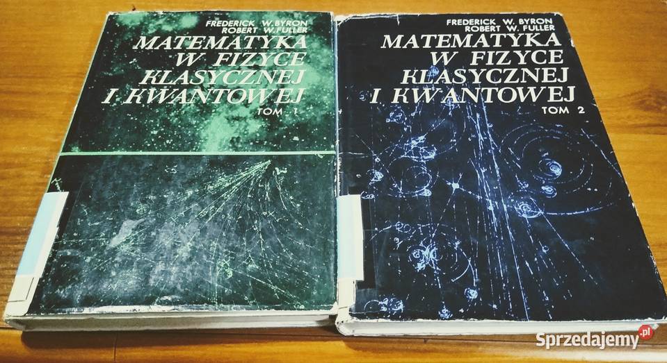 Matematyka w Fizyce Klasycznej i Kwantowej Tom 1 twarda z obwolutą Książki i Podręczniki Gdańsk