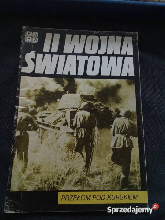 II wojna światowa Przełom pod Kurskiem Czasopisma Warszawa