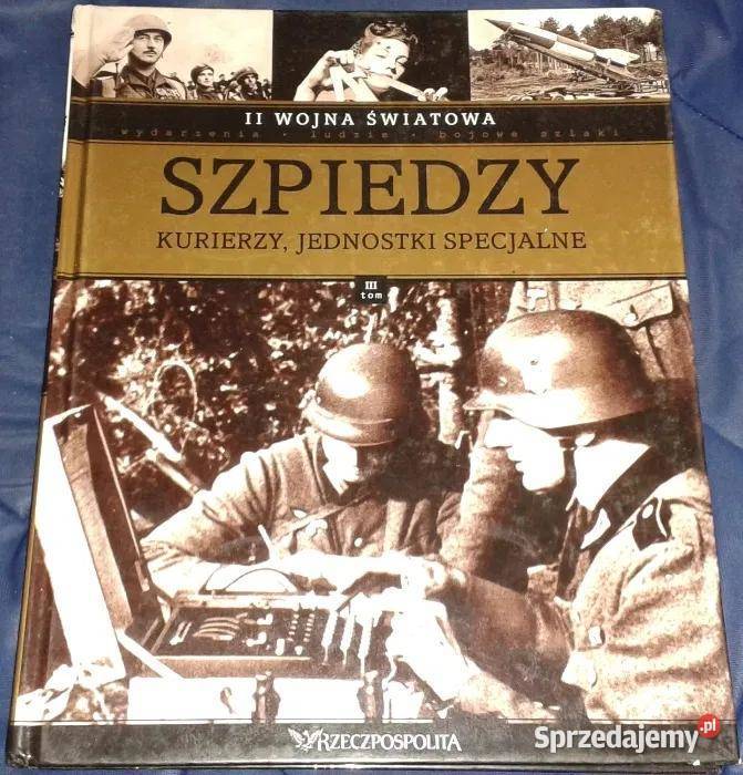 II Wojna Światowa Tom 3 Szpiedzy Kurierzy twarda Chełm